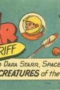 Jim Solar Space Sheriff and Dara Starr, Spacette Encounter "The Creatures of the Comet"