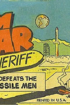 Jim Solar Space Sheriff Defeats the Moon Missile Men