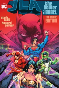 JLA: The Tower of Babel: The Deluxe Edition