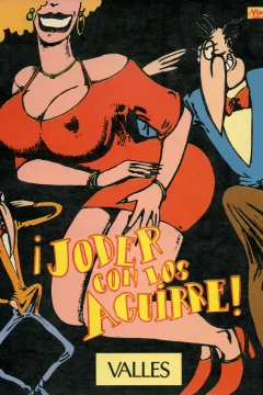 ¡Joder con los Aguirre!