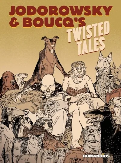 Jodorowsky & Boucq's Twisted Tales (2019) - Series 