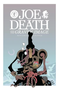 Joe Death and the Graven Image
