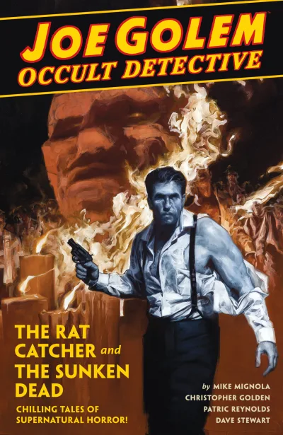 Joe Golem Occult Detective: The Rat Catcher and the Sunken Dead: (2016) - Series 