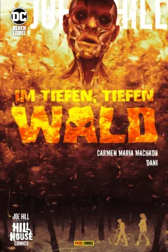 Joe Hill: Im tiefen, tiefen Wald