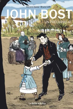 John Bost, un précurseur
