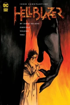 John Constantine, Hellblazer by Jamie Delano Omnibus