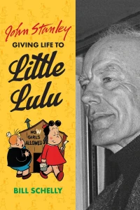 John Stanley: Giving Life to Little Lulu