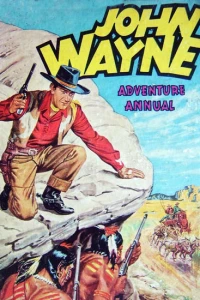 John Wayne Adventure Annual