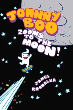 Johnny Boo: Zooms To the Moon