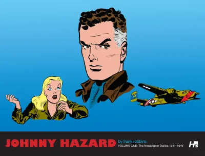 Johnny Hazard Newspaper Dailies (2011) - Series 