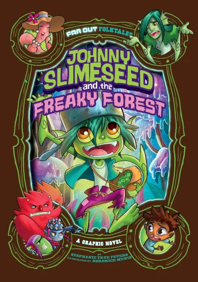 Johnny Slimeseed and the Freaky Forest: A Graphic Novel (2019) - Series 
