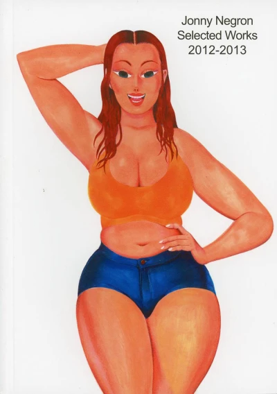 Jonny Negron: Selected Works 2012-2013 (2016) - Series 