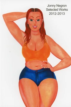 Jonny Negron: Selected Works 2012-2013