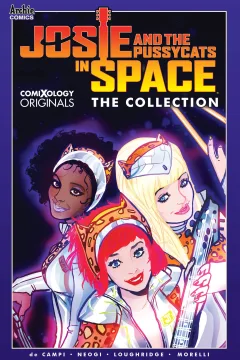 Josie and the Pussycats in Space: The Collection