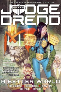 Judge Dredd: A Better World