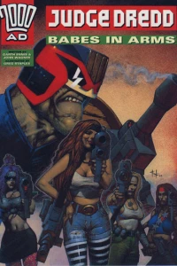 Judge Dredd: Babes In Arms