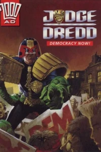Judge Dredd: Democracy Now!