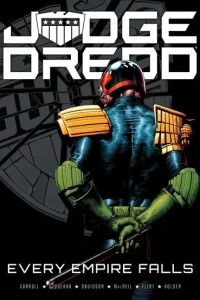 Judge Dredd: Every Empire Falls