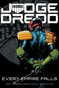 Judge Dredd: Every Empire Falls