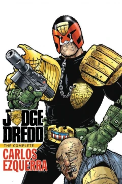 Judge Dredd: The Complete Carlos Ezquerra