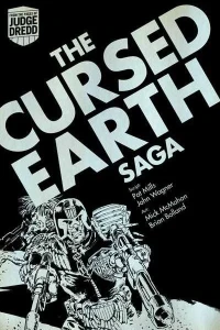 Judge Dredd: The Cursed Earth Saga