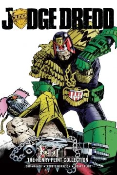 Judge Dredd: The Henry Flint Collection