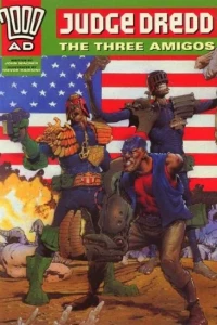 Judge Dredd: The Three Amigos