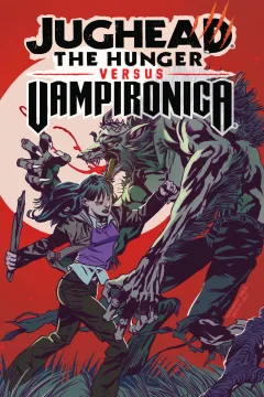 Jughead: The Hunger vs. Vampironica