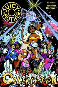 Juicy Mother Celebration