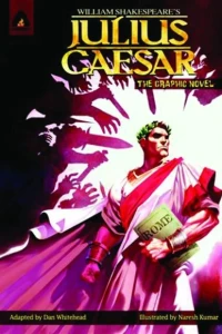 Julius Caesar: The Graphic Novel