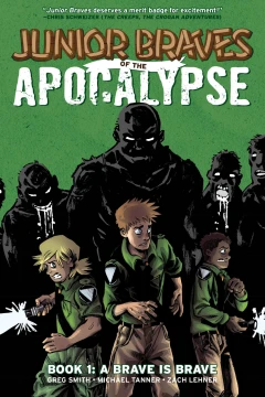 Junior Braves of the Apocalypse: A Brave Is Brave