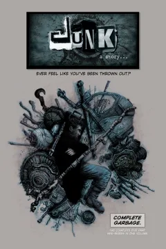 JUNK: A Story...: JUNK Complete Garbage
