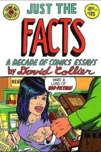 Just the Facts: A Decade of Comics Essays