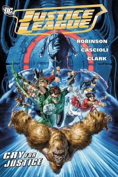 Justice League: Cry for Justice (Hardcover, 2010) - Series 