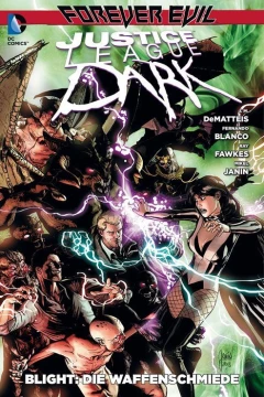 Justice League Dark: Blight: Die Waffenschmiede