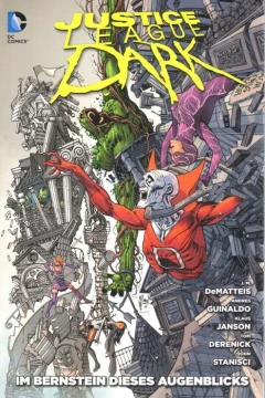 Justice League Dark: Im Bernstein Dieses Augenblicks