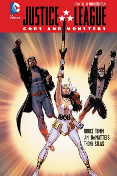 Justice League: Gods & Monsters