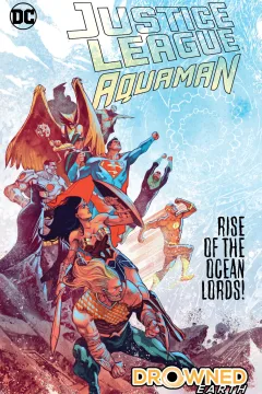 Justice League/Aquaman: Drowned Earth