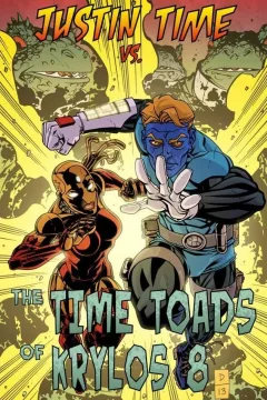 Justin Time vs. the Time Toads of Krylos 8