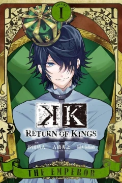 K: Return of Kings