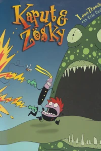 Kaput and Zösky