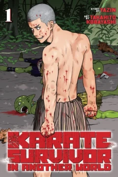 Karate Survivor in Another World