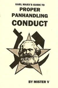 Karl Marx's Guide to Proper Panhandling Conduct