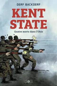 Kent State: Quatre Morts dans l'Ohio