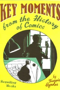 Key Moments From the History of Comics