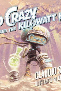 Kid Crazy and the Kilowatt King