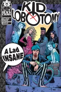 Kid Lobotomy: A Lad Insane