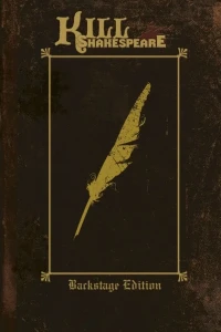 Kill Shakespeare: Backstage Edition