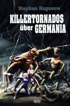 Killertornados über Germania
