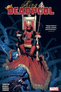 King Deadpool: Hail To the King